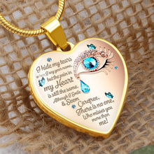 Load image into Gallery viewer, Hide My Tears My Heart Stopped- Necklace