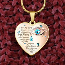 Load image into Gallery viewer, Hide My Tears My Heart Stopped- Necklace